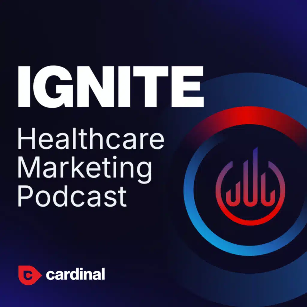 #177 - Performance vs. Brand: Why Healthcare Marketers Need Both to Win