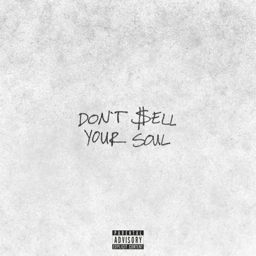 DON'T SELL YOUR SOUL