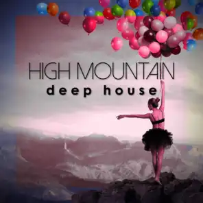 High Mountain Deep House