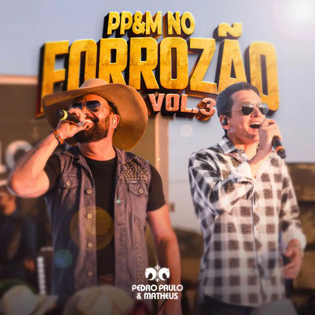 PP&M no Forrozão (Vol. 3)