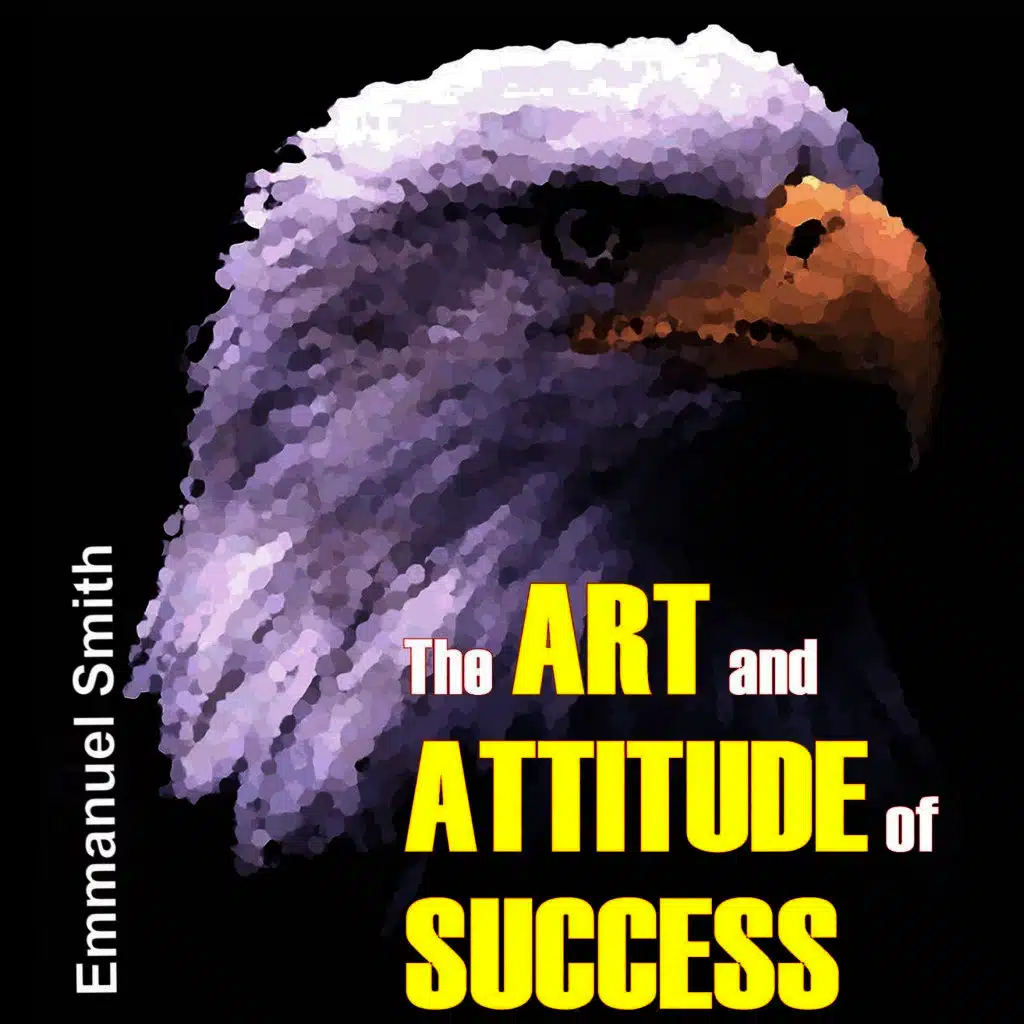 The Art and Attitude of Success