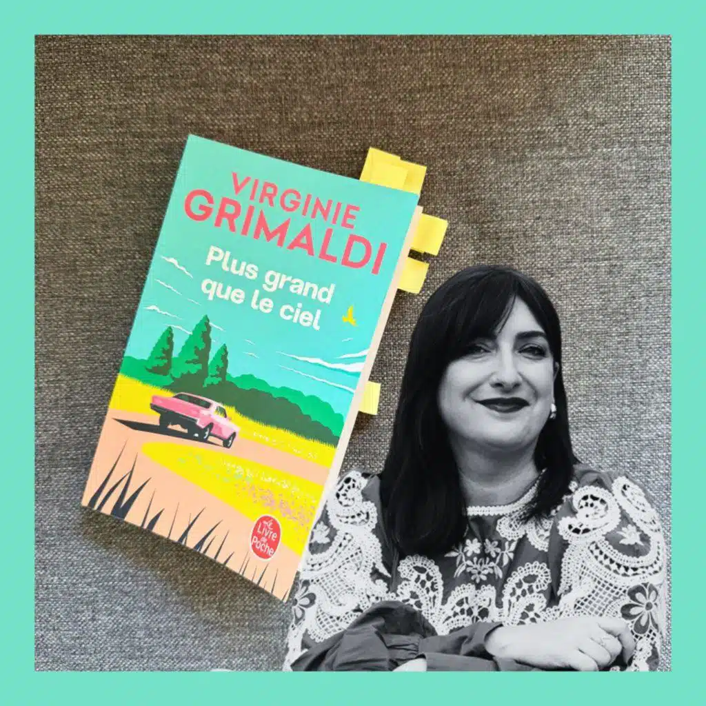 Plus grand que le ciel - Virginie Grimaldi 