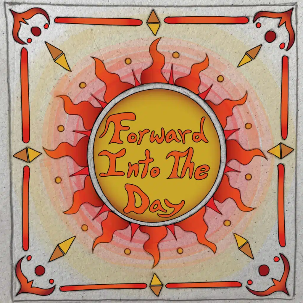 Forward Into The Day