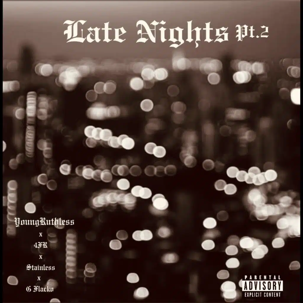 Late Nights Pt. 2 (feat. G Flacko)