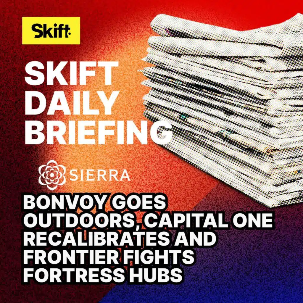 Bonvoy Goes Outdoors, Capital One Recalibrates and Frontier Fights Fortress Hubs
