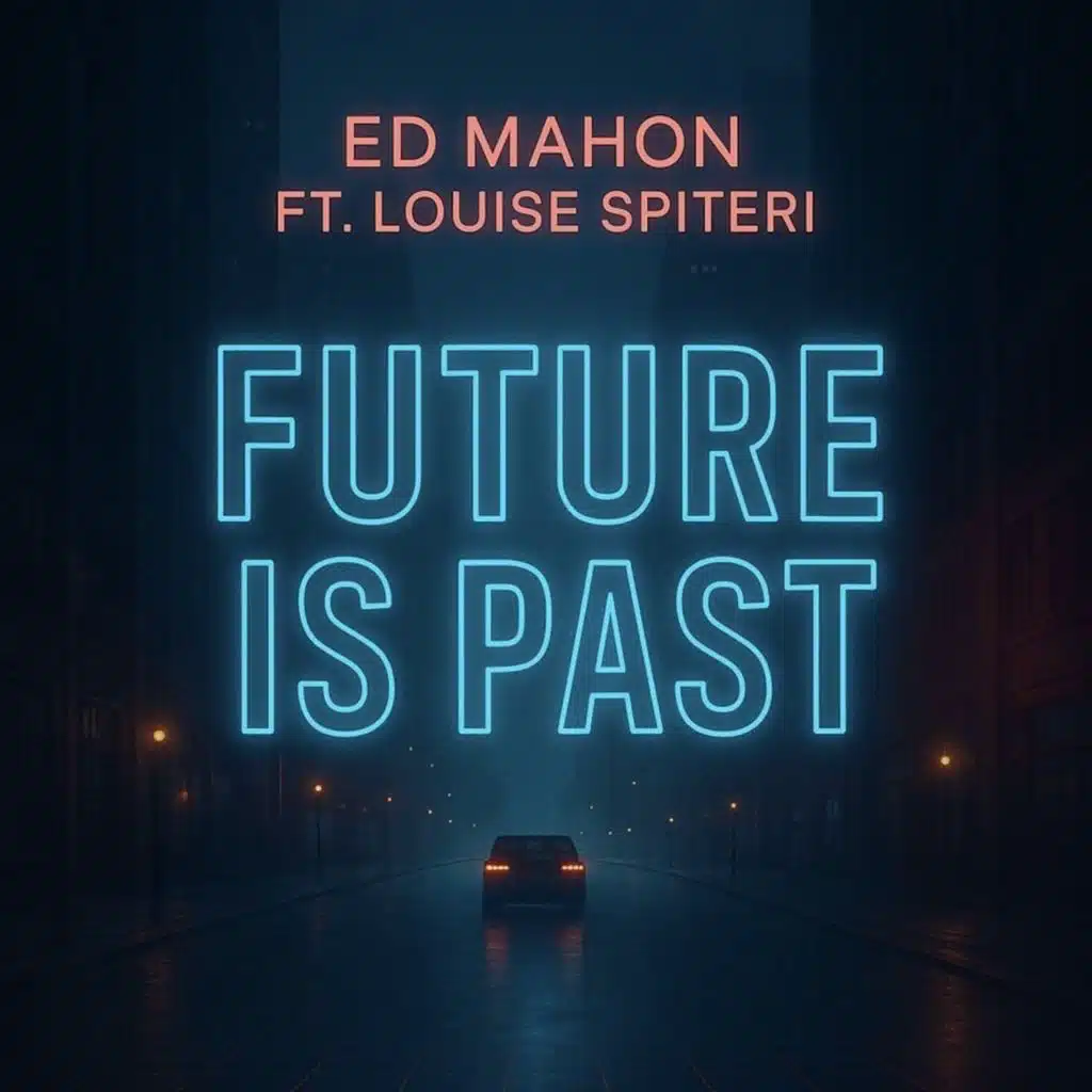 Future Is Past (feat. Louise Spiteri)