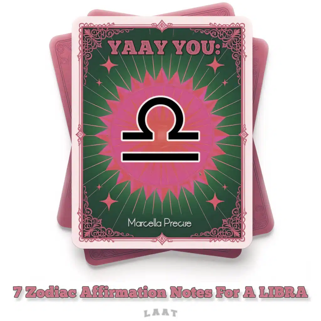 YAAY YOU: 7 Zodiac Affirmation Notes For A Libra