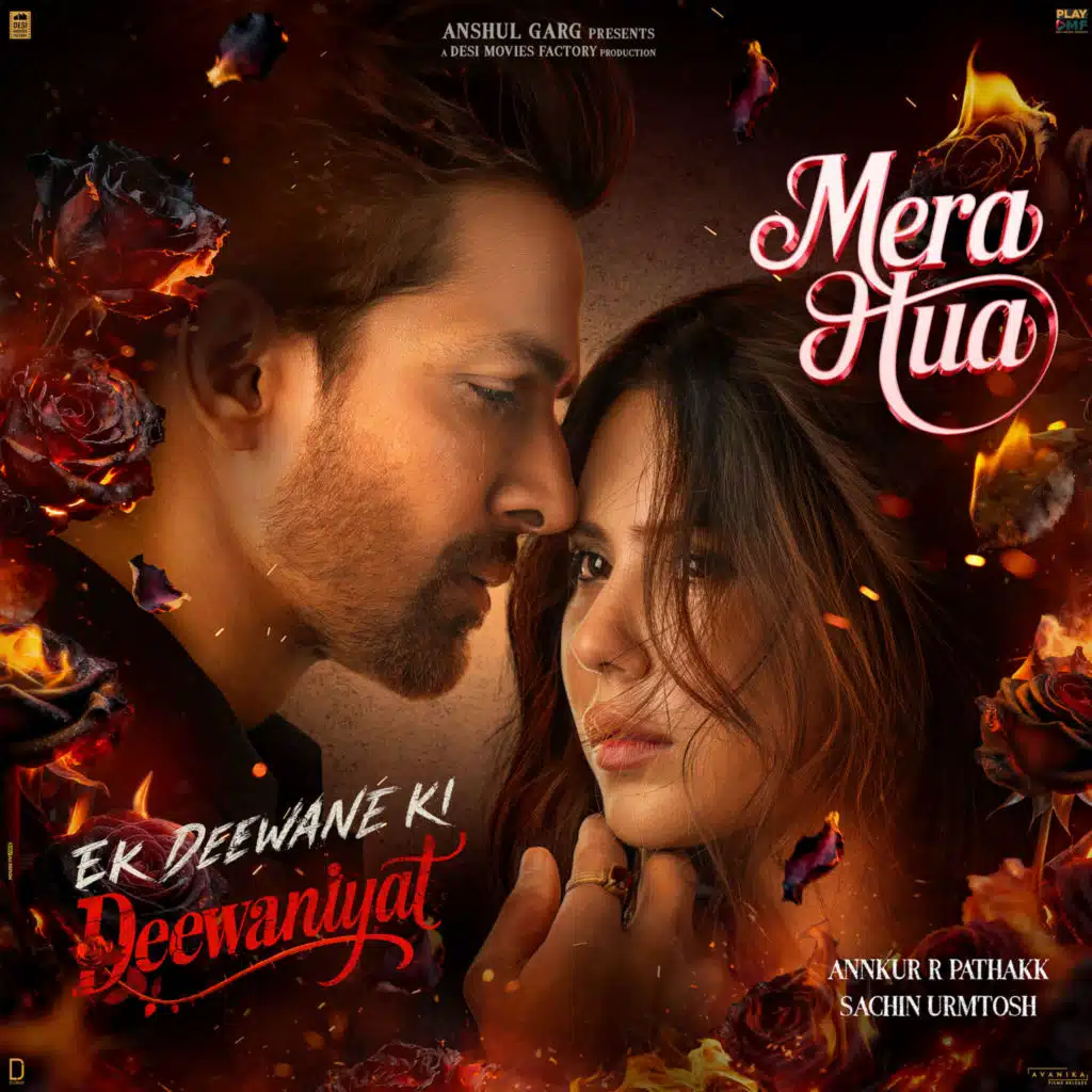Mera Hua (From "Ek Deewane Ki Deewaniyat") (Original Motion Picture Soundtrack)