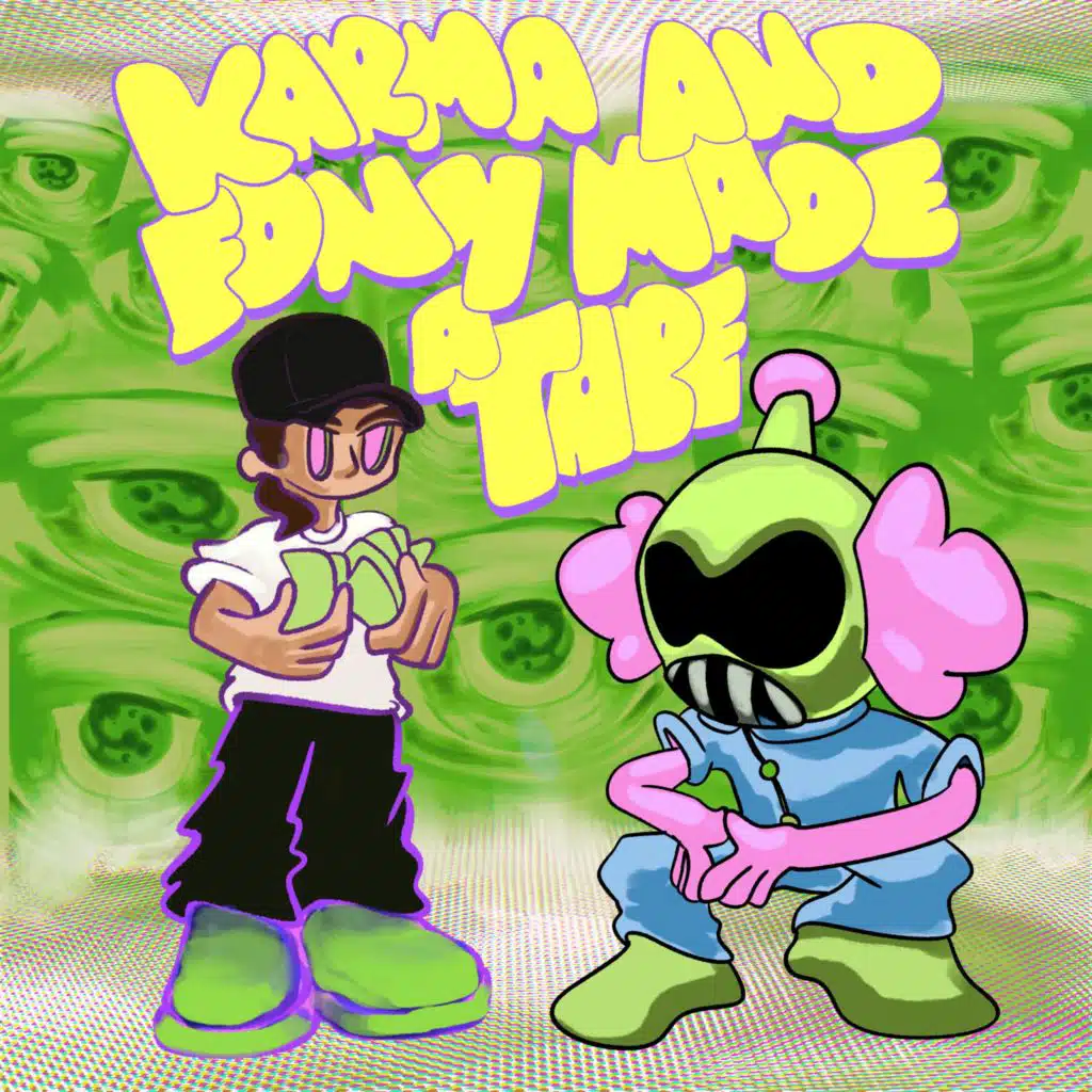 Karma And Fony Made A Tape (feat. Fony Wallace)