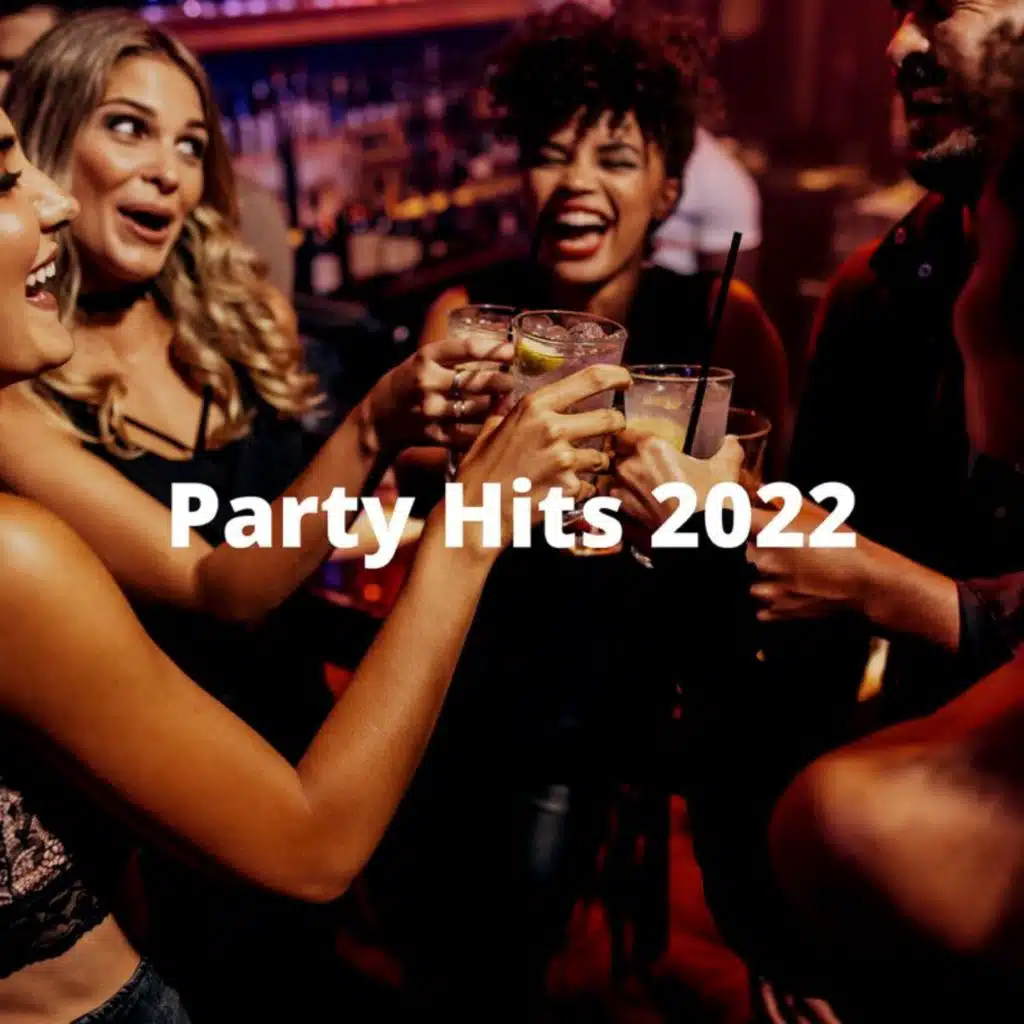 Party Hits 2022