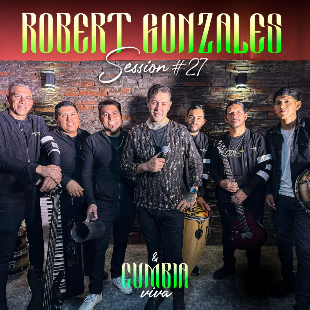 Cumbia Viva Session #27 Robert Gonzales