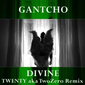 Divine (Twenty A.K.A. Twozero Remix)