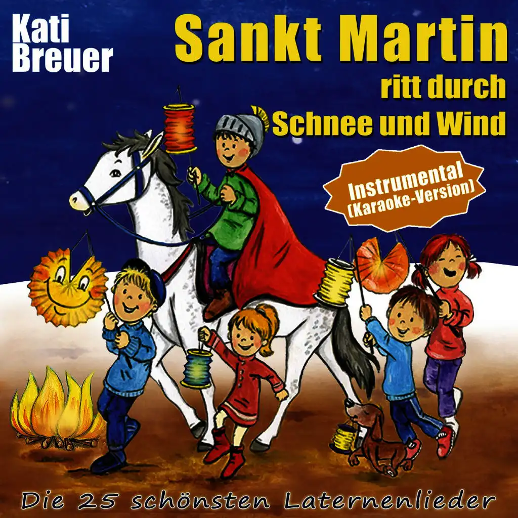 Sankt Martin ritt durch Schnee und Wind - Die 25 schönsten Laternenlieder