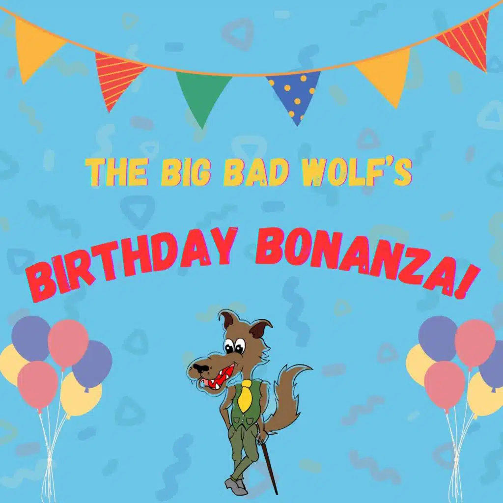 The Big Bad Wolf's Birthday Bonanza - October 2025