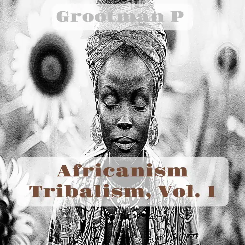 Africanism Tribalism, Vol. 1