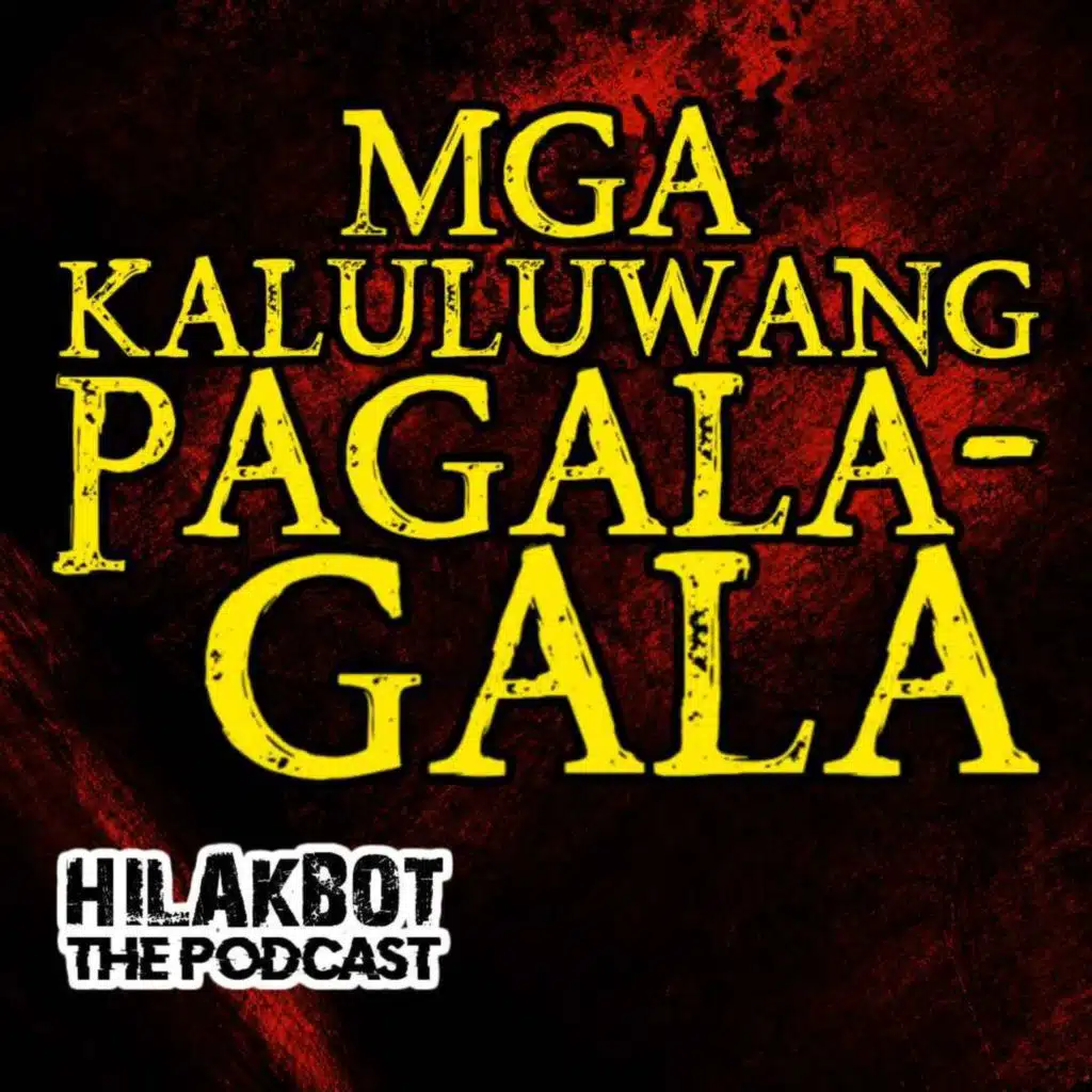 Mga KALULUWANG PAGALA-GALA