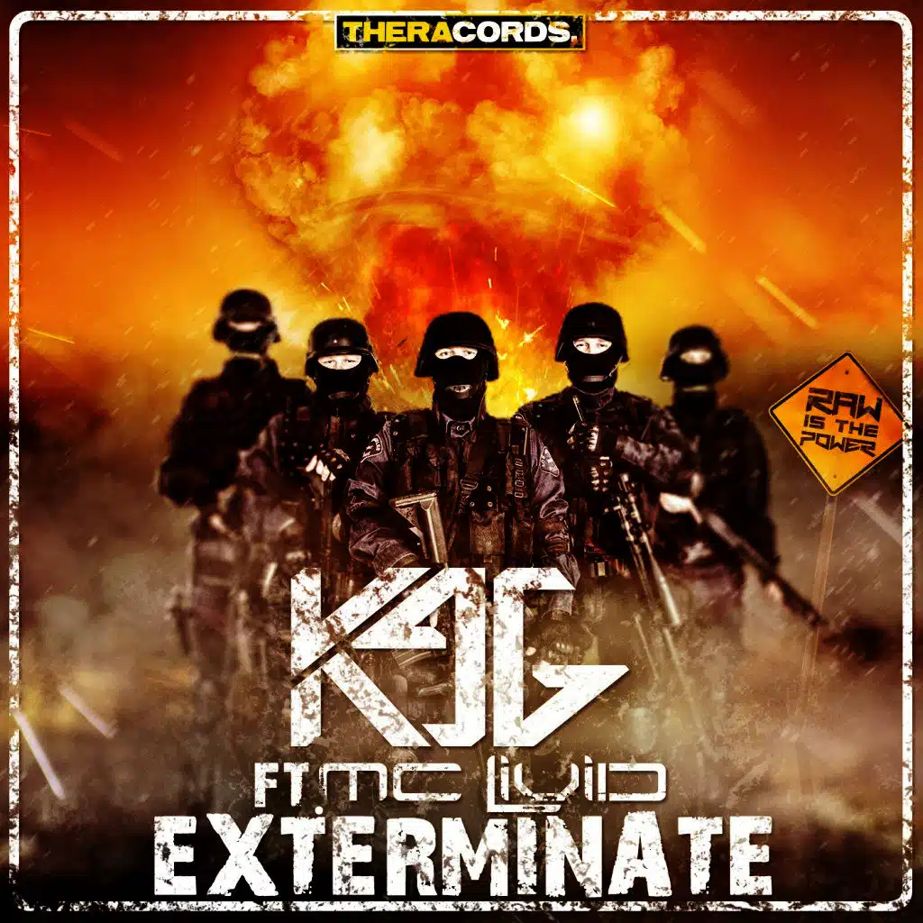 Exterminate (Raw Is the Power)