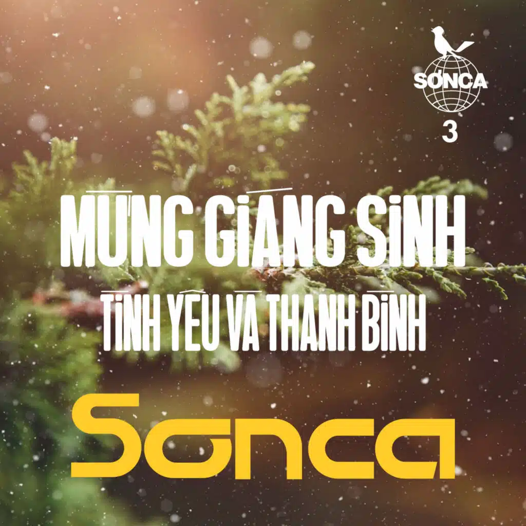 Sơn Ca 3 - Mừng Giáng Sinh, Tình Yêu Và Thanh Bình