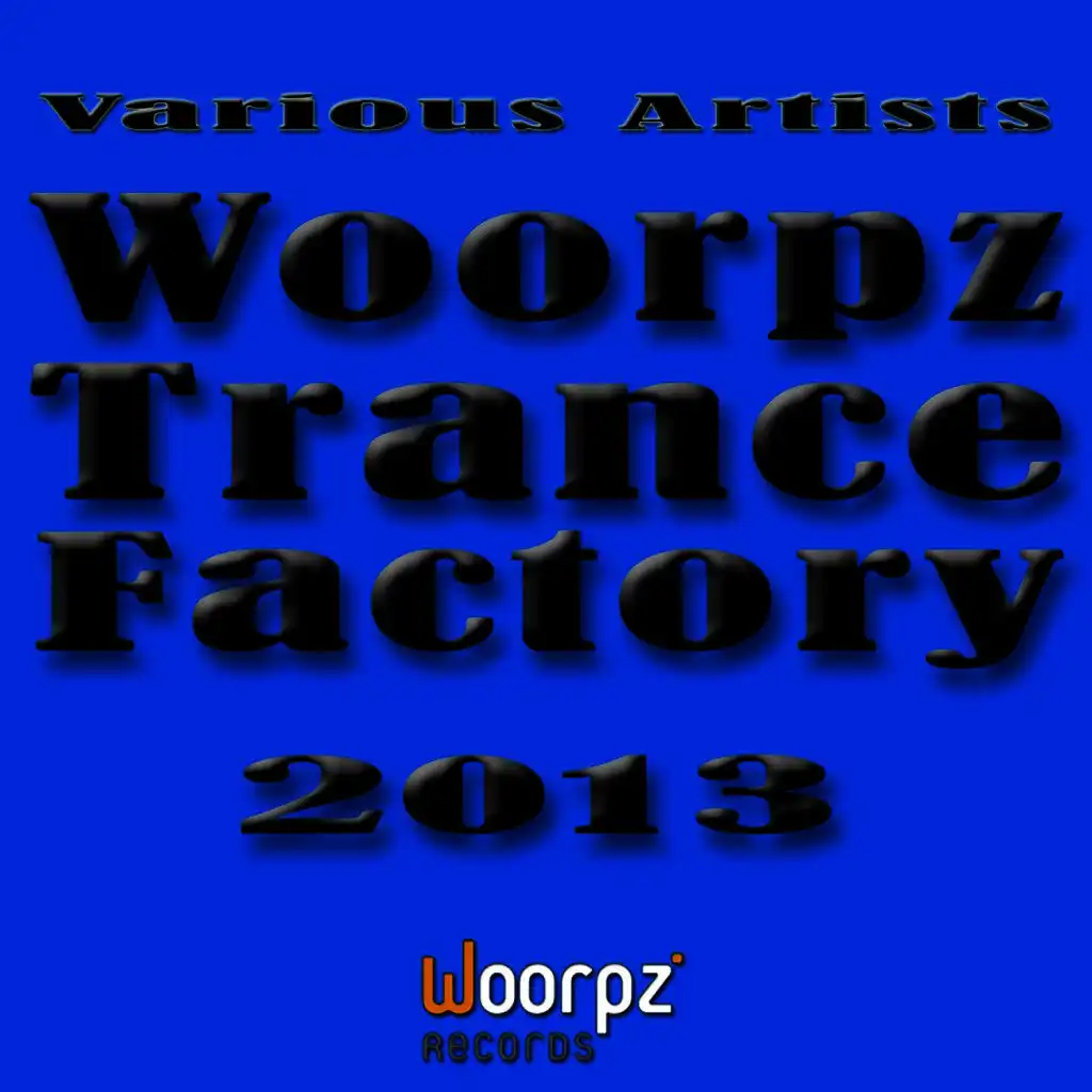 Woorpz Trance Factory 2013