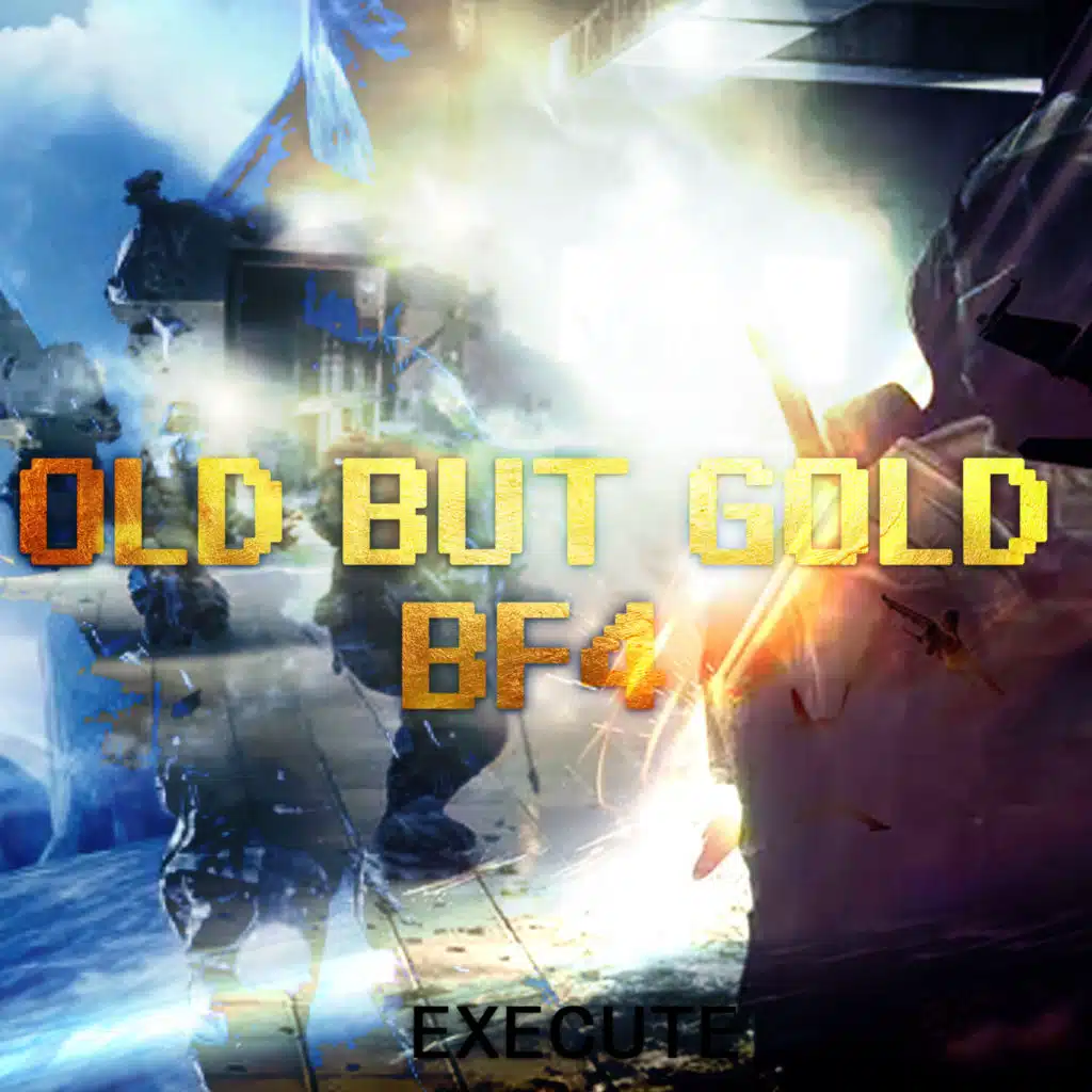 Old but Gold BF4