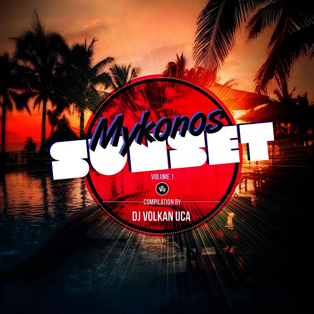 Mykonos Sunset, Vol. 1