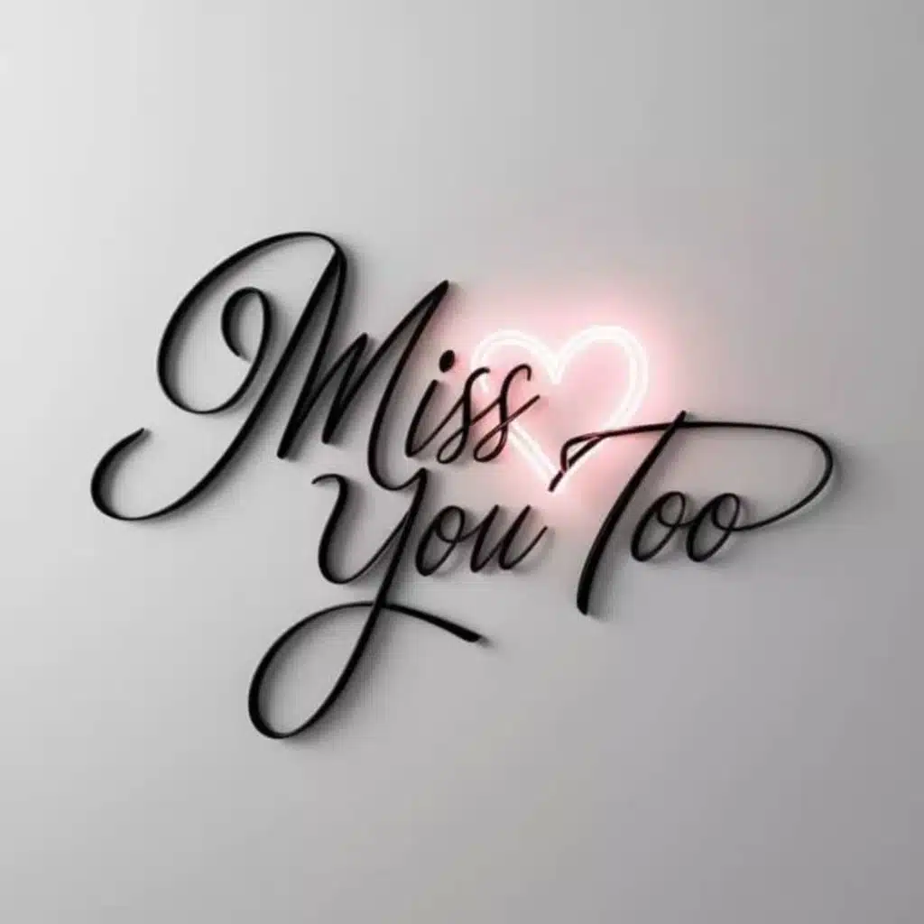 Miss You Too