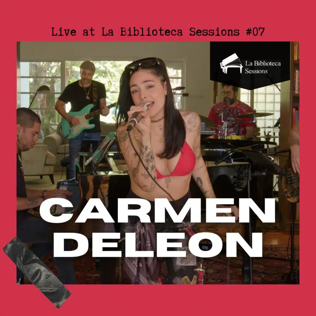 Carmen DeLeon live at La Biblioteca Sessions #07