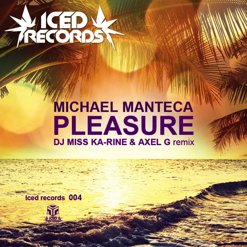 Pleasure (DJ Miss Ka-Rine & Axel G Remix)