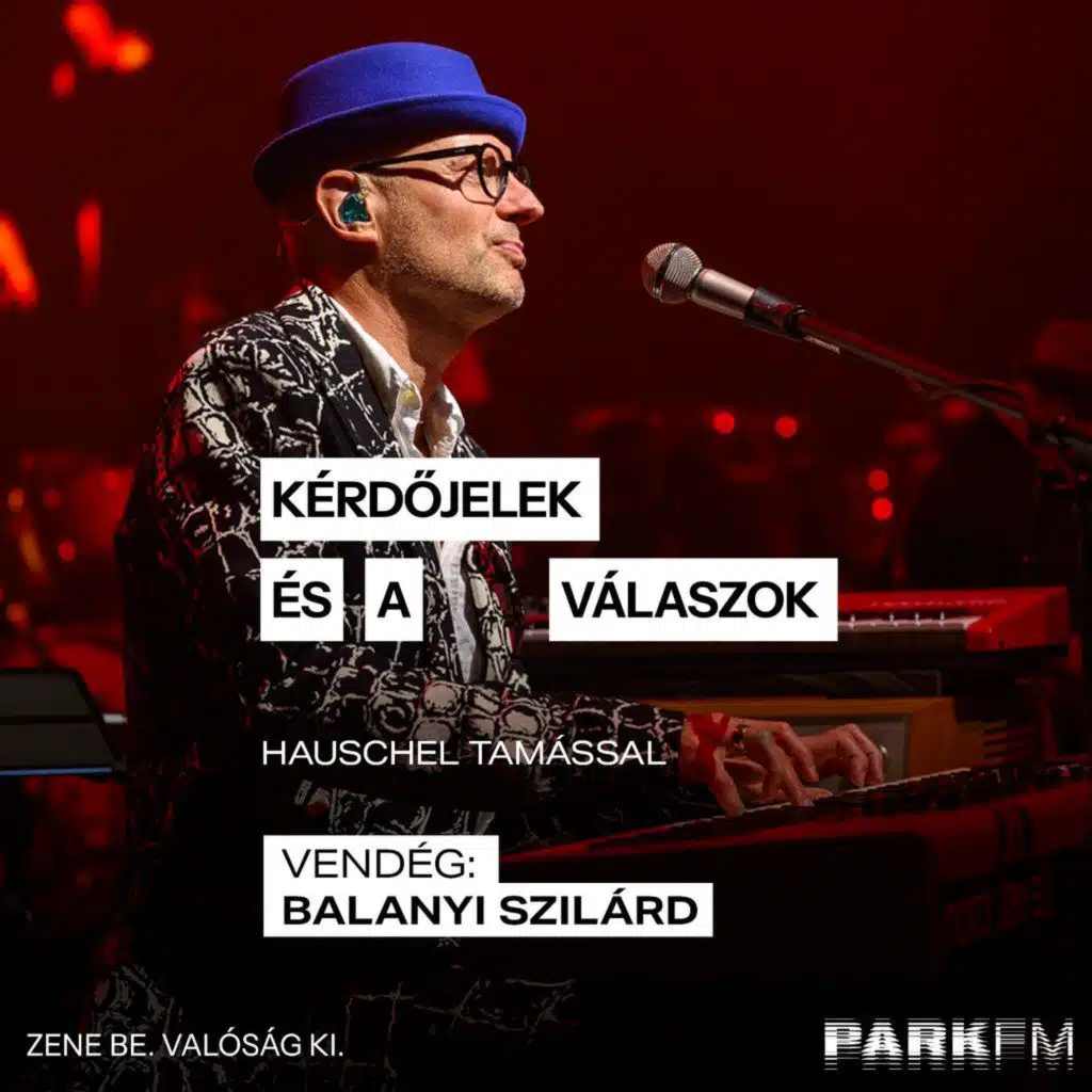 Balanyi Szilárd: Nem lehet erőltetni egy új Quimby dalt | Park FM Kérdőjelek és a válaszok