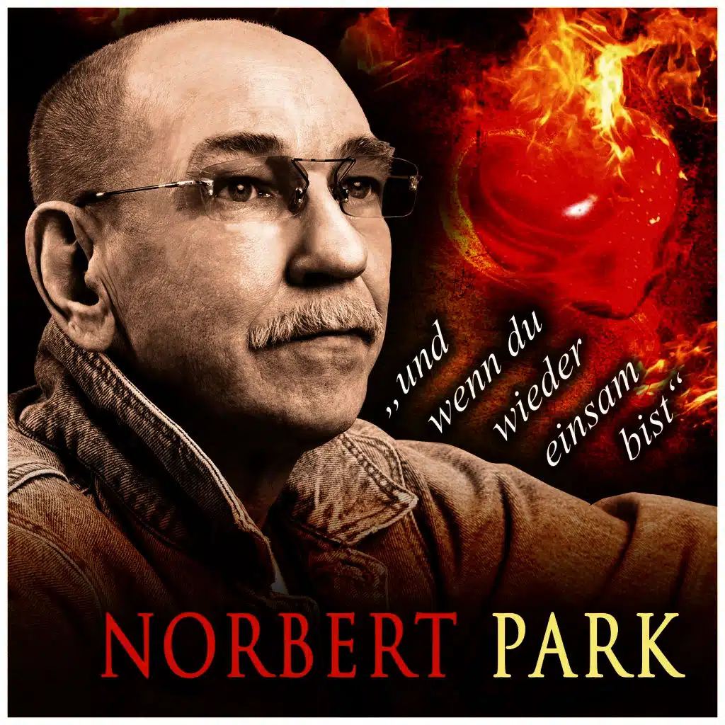 Und wenn Du wieder einsam bist