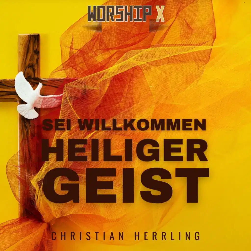 Sei willkommen Heiliger Geist