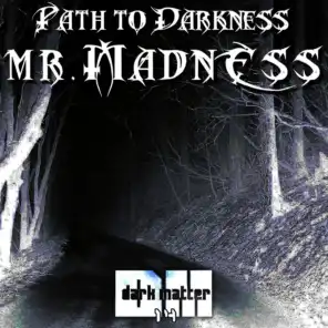 Path to Darkness