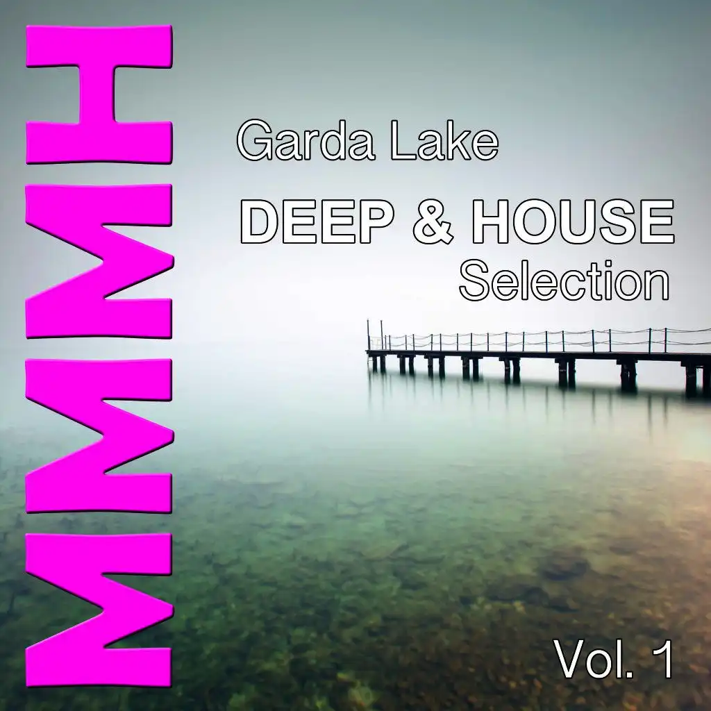 Garda Lake Deep & House Selection, Vol. 1