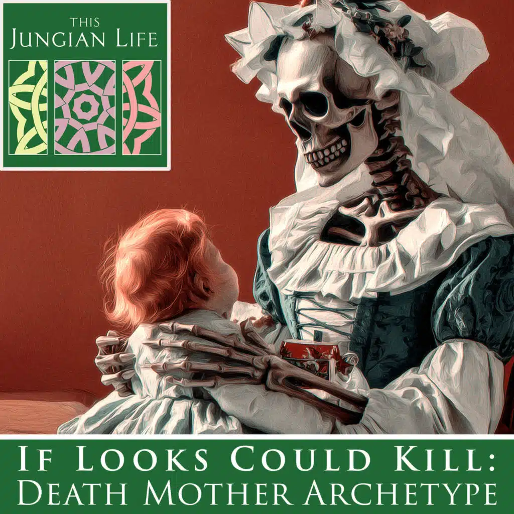 If Looks Could Kill: The Death Mother Archetype