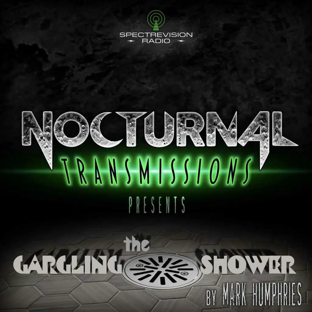 NOCTRANS Ep. 215 - The Gargling Shower