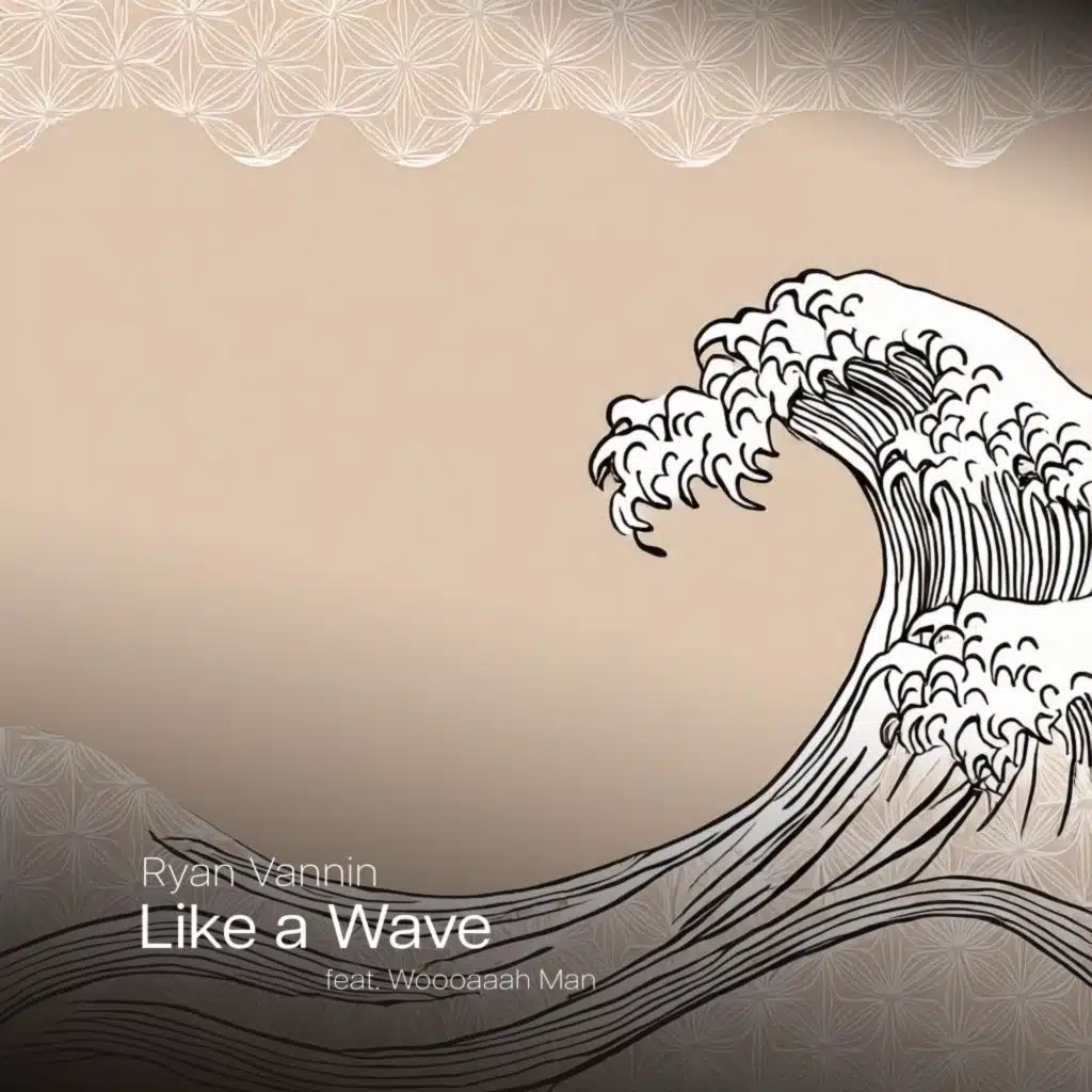 Like a Wave (feat. Woooaaah Man)