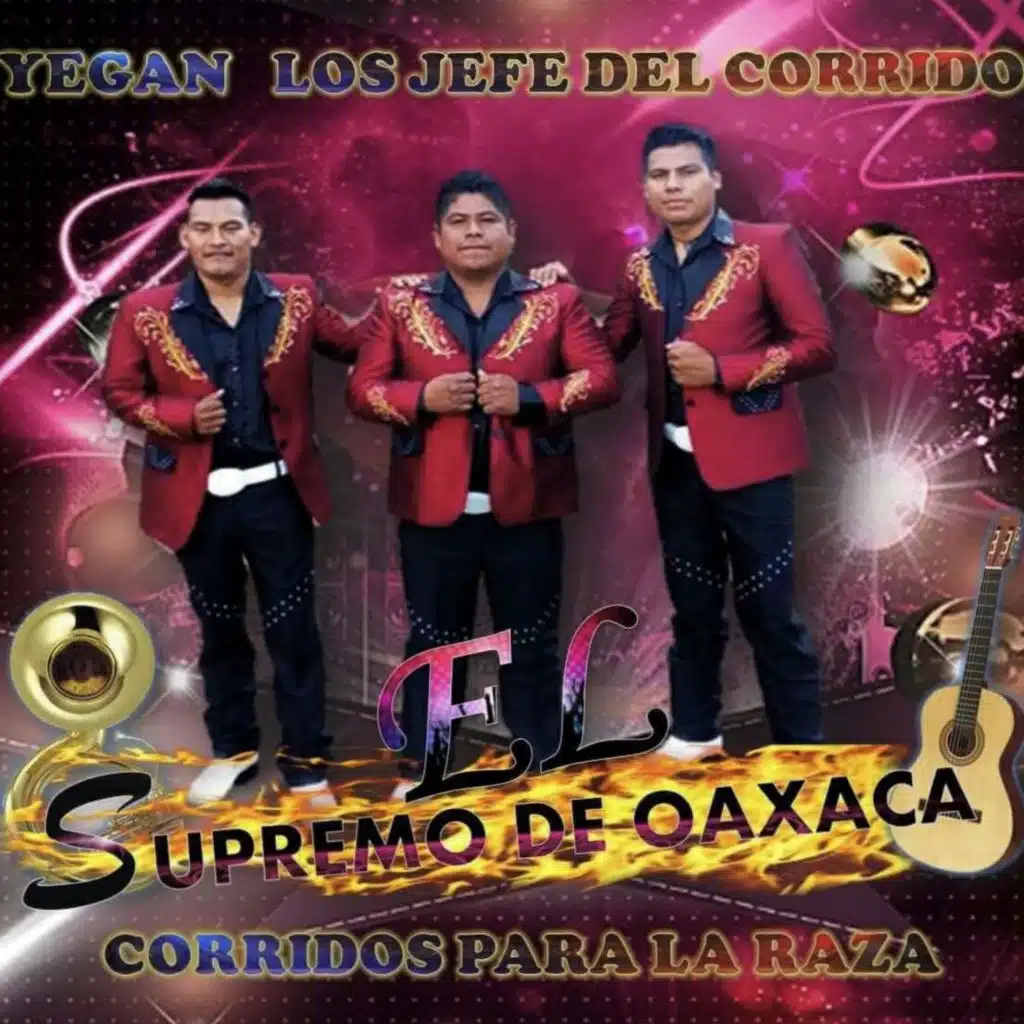 El Supremo De Oaxaca "Corridos"