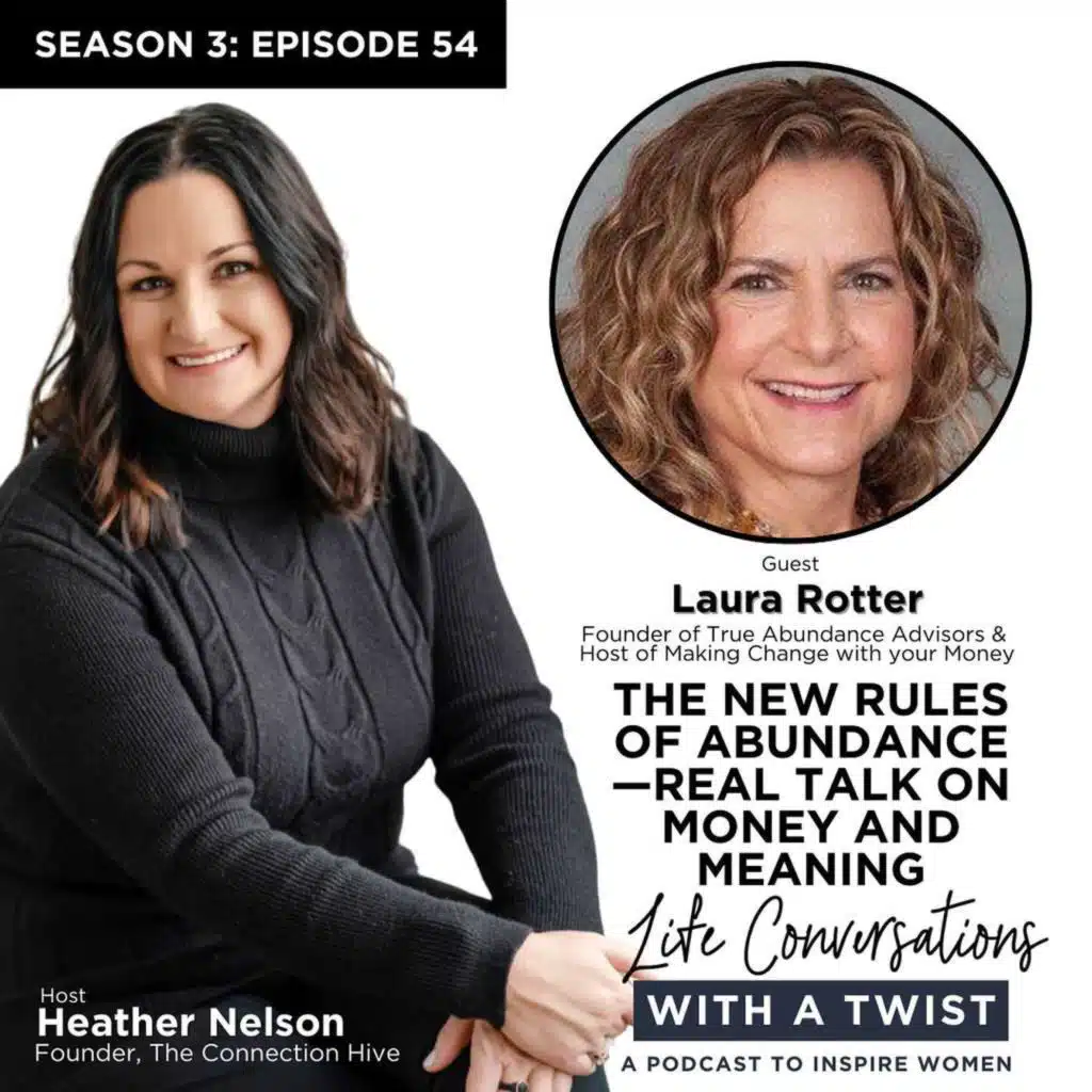 The New Rules of Abundance —Real Talk on Money and Meaning with Laura Rotter