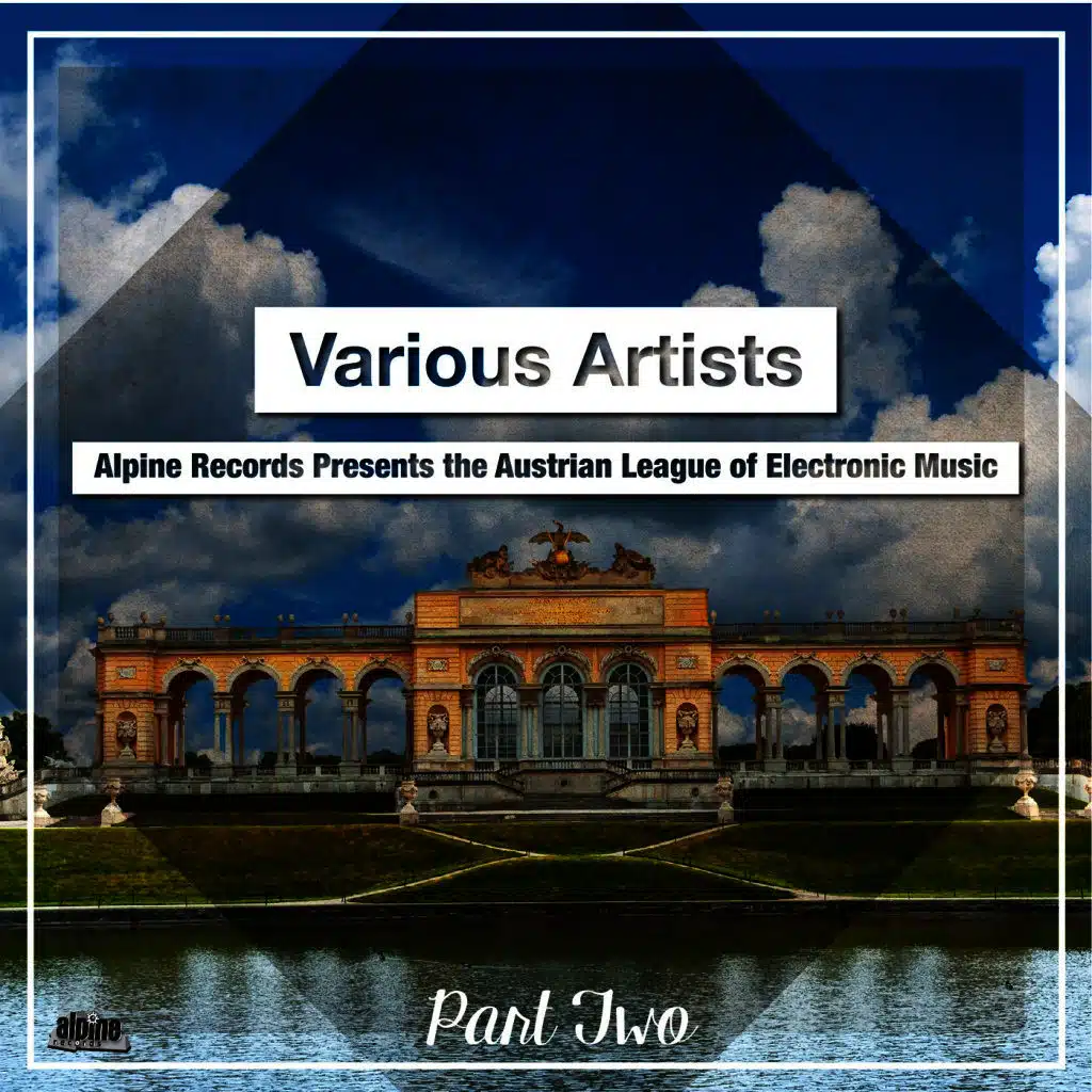 Alpine Records Presents the Austrian League of Electronic Music, Pt 2