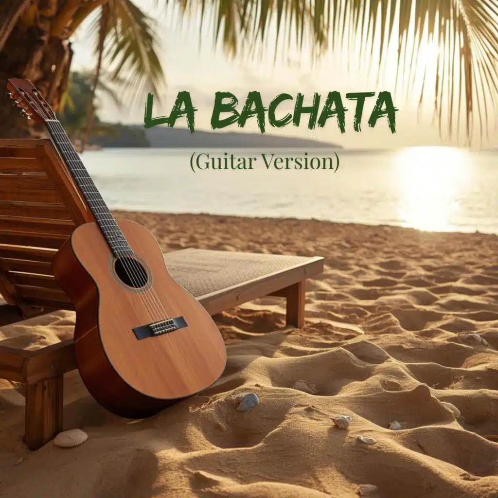 La Bachata (Guitar Version)