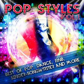 Pop Styles Vol. 1 - Best of Pop, Dance, Rnb, Singer-Songwriter and More