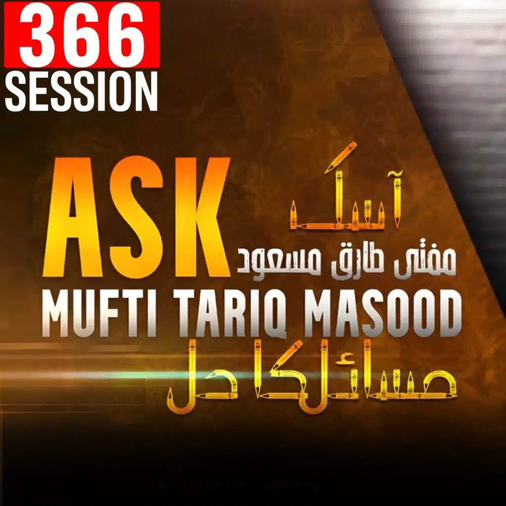 Ask Mufti Tariq Masood | 366th Session - Masail Ka Hal