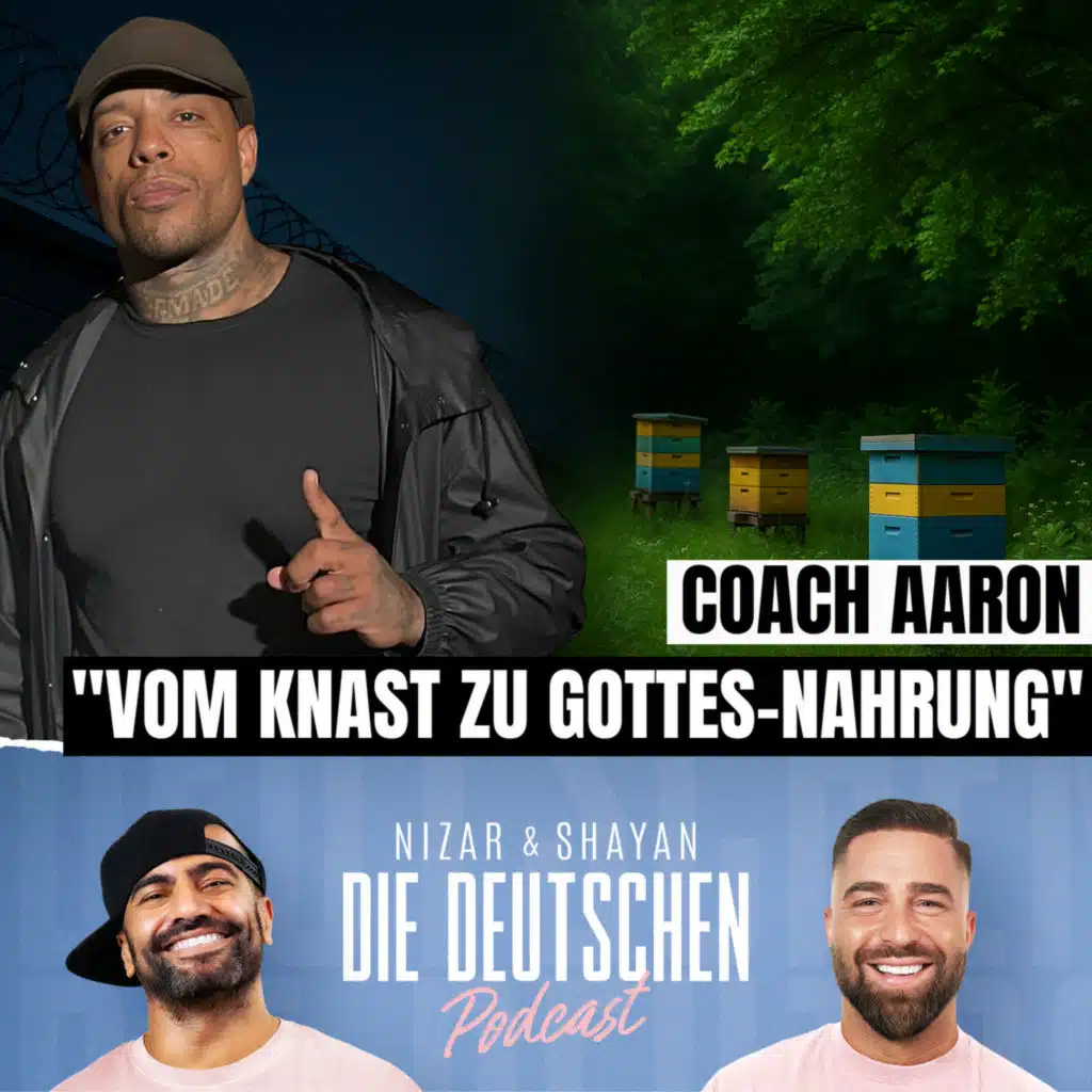 Vom Häftling zum Heiler - Coach Aaron | Nizar & Shayan Podcast
