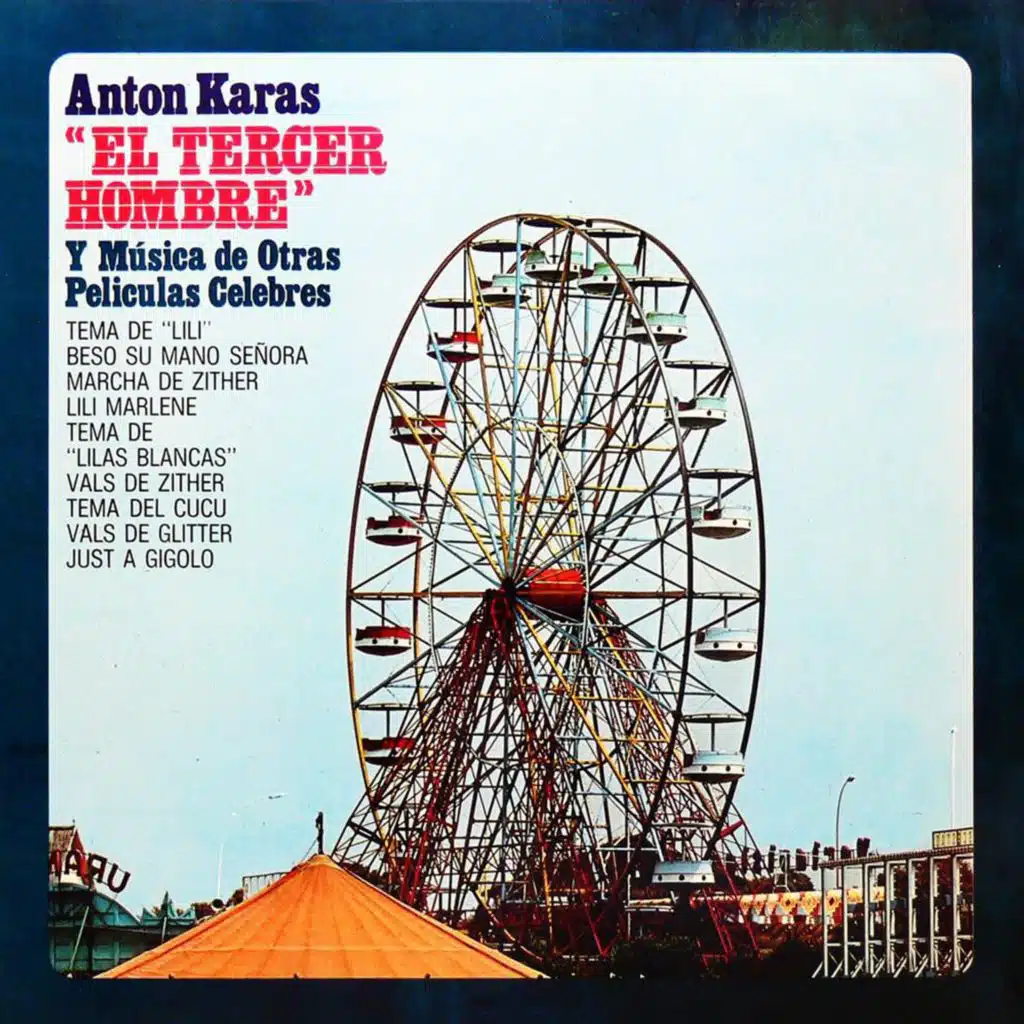 Original Soundtrack Of: El Tercer Hombre Y Música de Otras Peliculas Celebres