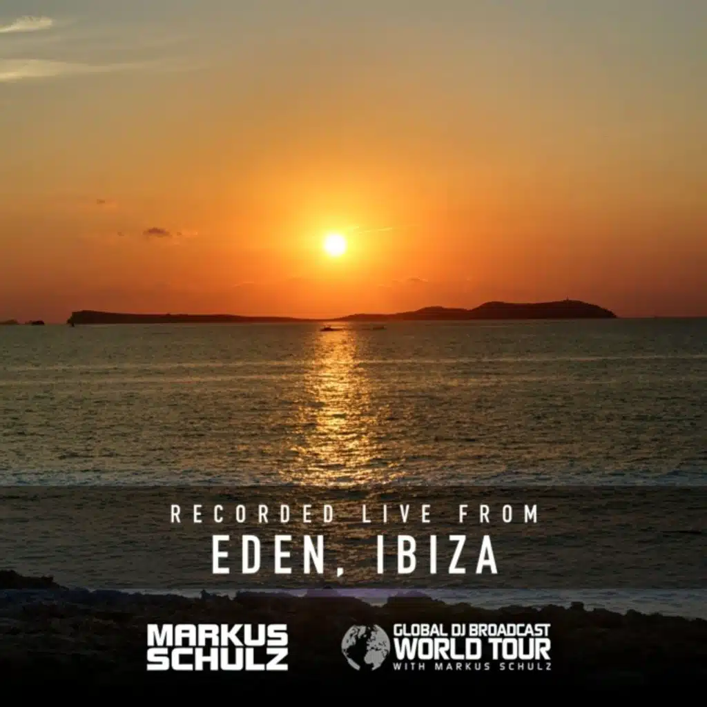 Global DJ Broadcast World Tour: In Search of Sunrise Live at Eden, Ibiza 2025