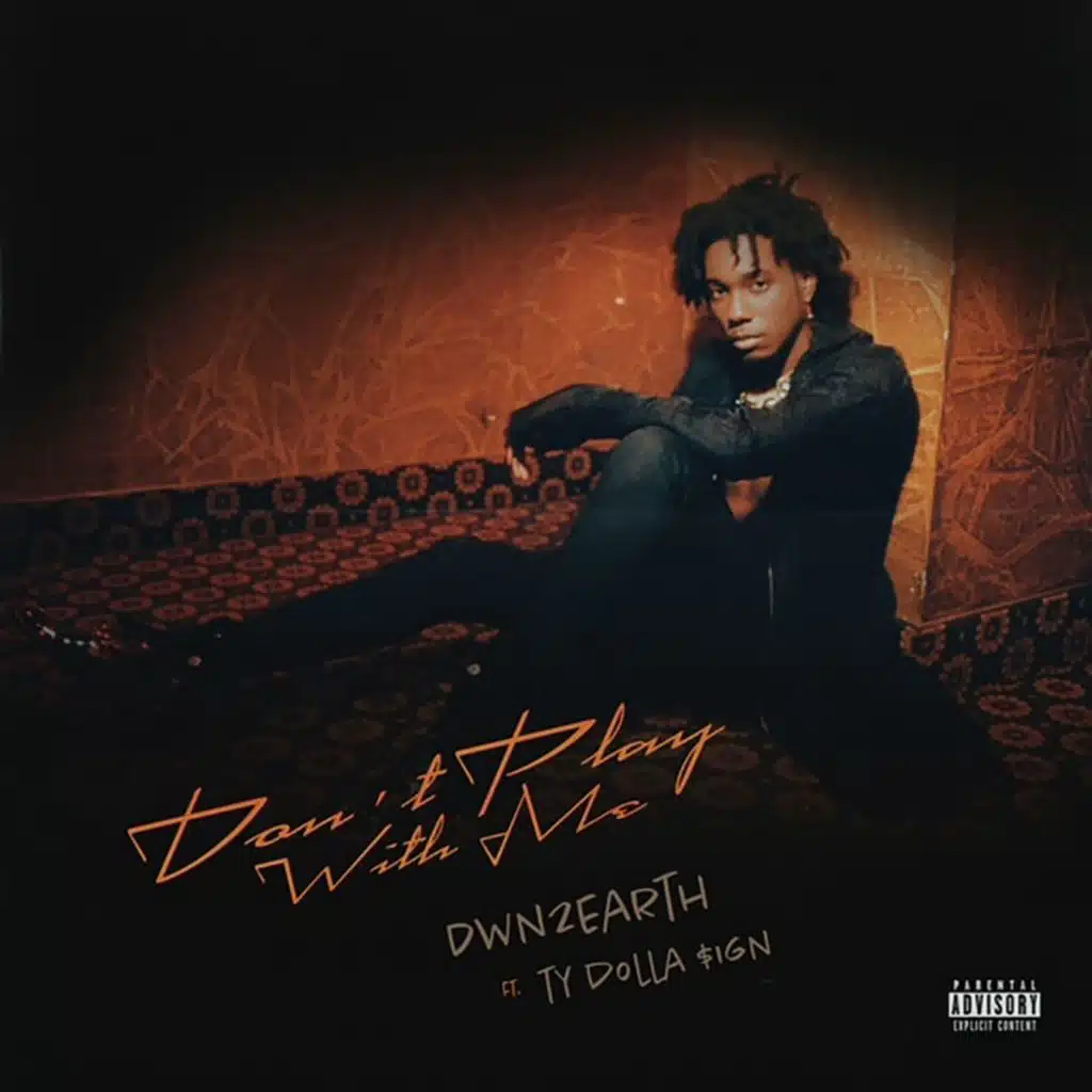 Don't Play With Me (feat. Ty Dolla $ign)