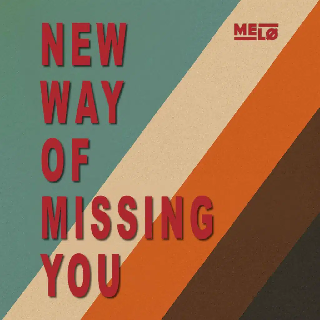 New Way Of Missing You