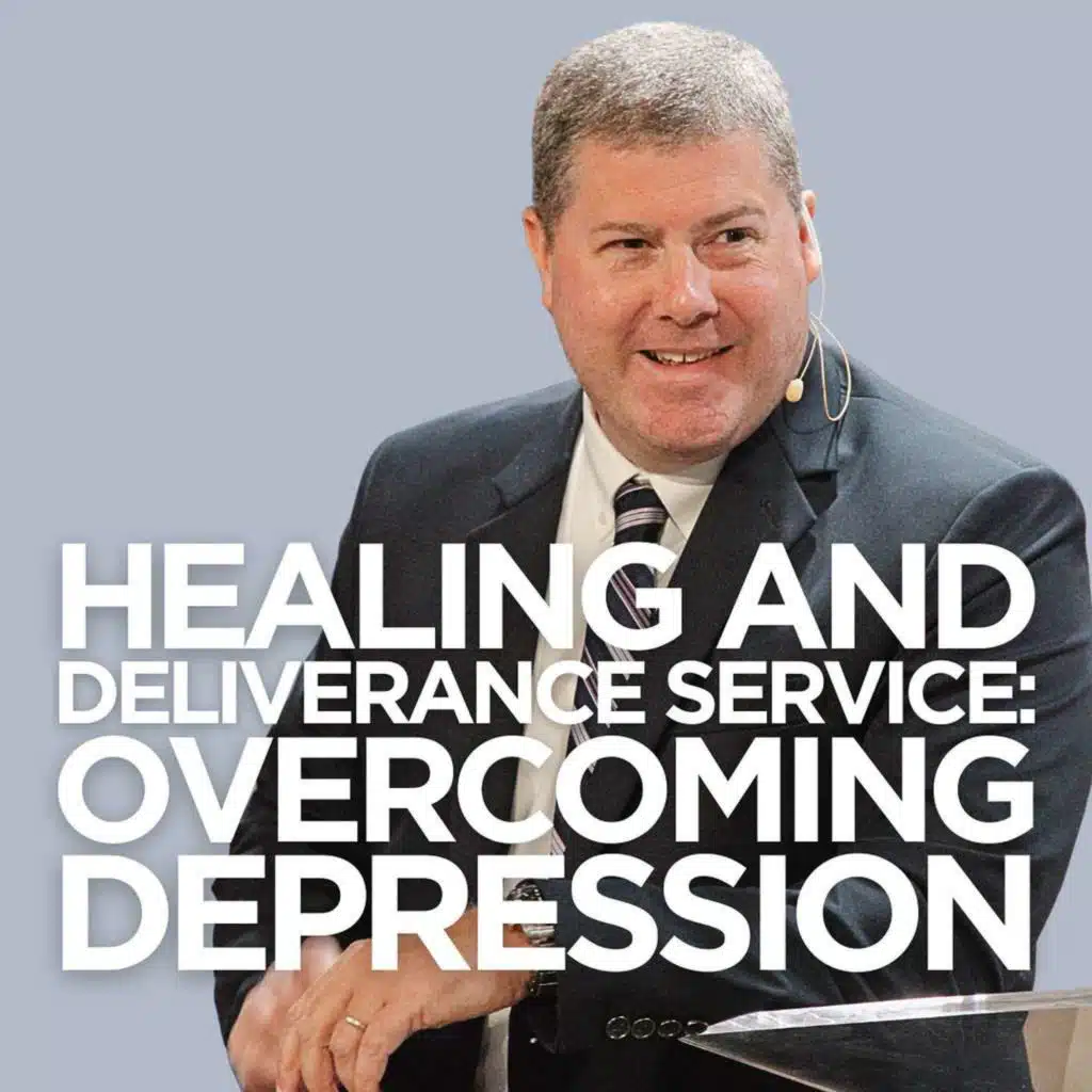 Healing & Deliverance Service: Overcoming Depression