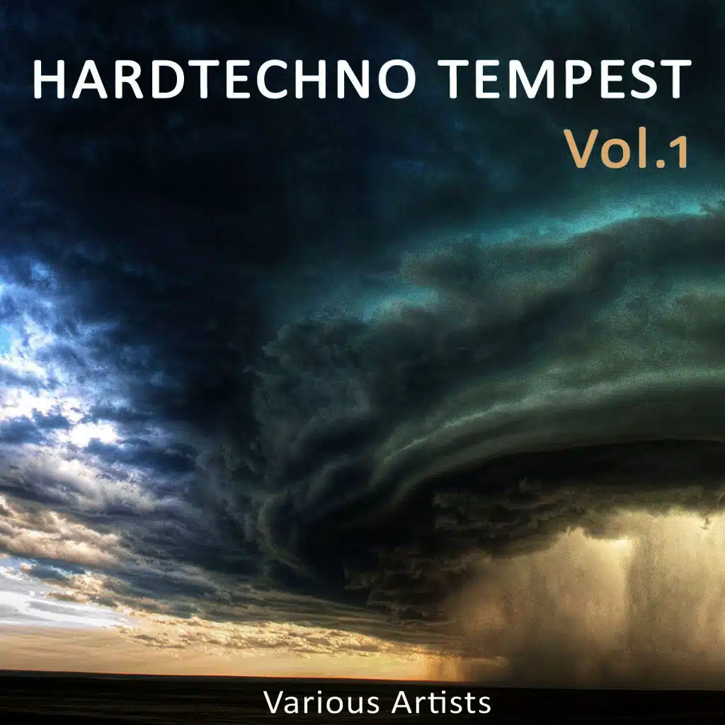 Hardtechno Tempest, Vol. 1
