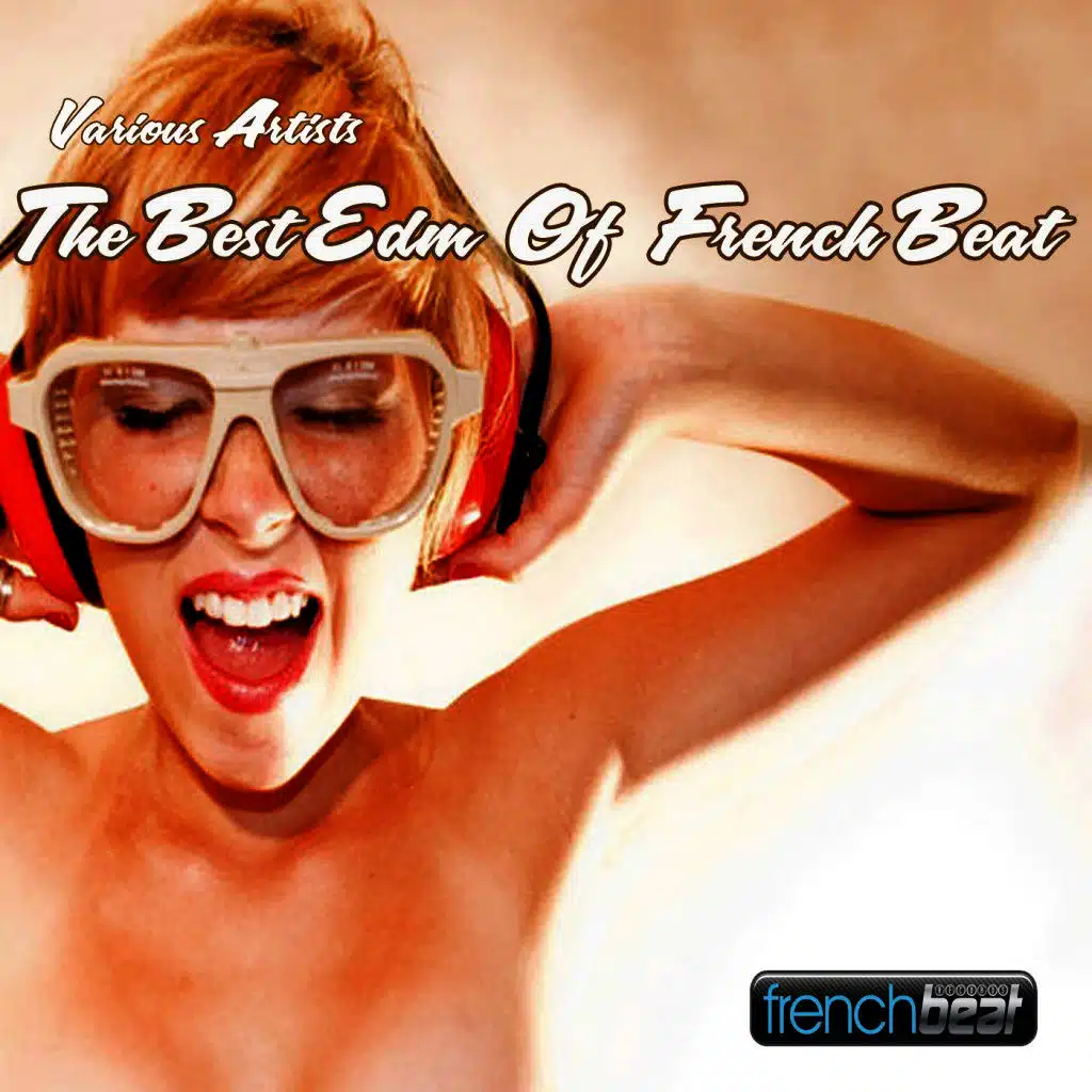 The Best EDM of French Beat